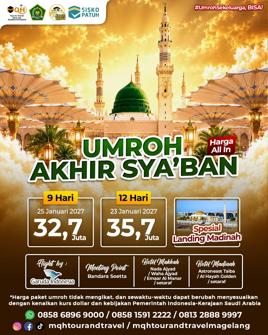 Paket Umroh Akhir Sya'ban 2027 MQH Tour & Travel