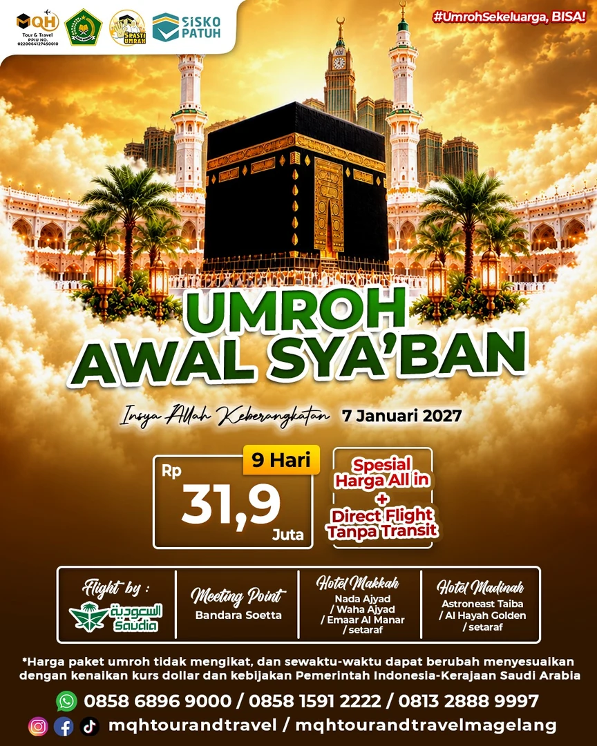 Paket Umroh Awal Sya'ban 2027 MQH Tour & Travel